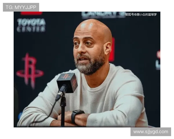 斯通获赞最强经理火箭仍有软肋